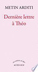 Dernière lettre à Théo