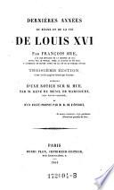 Dernieres annees du regne et de la vie de Louis 16. 3. ed. rev