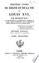 Dernières années du règne et de la vie de Louis XVI