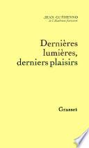 Dernières lumières, derniers plaisirs
