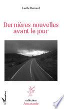 Dernières nouvelles avant le jour