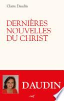 Dernières nouvelles du Christ