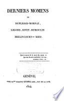 Derniers momens de Duplessis-Mornay, Gigord, Rivet, Dumoulin, Drelincourt et Rieu