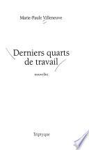 Derniers quarts de travail