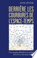 Derrière les courbures de l'espace-temps