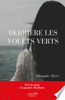 Derrière les volets verts