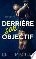 Derrière son objectif