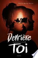 Derrière toi, Tome 01