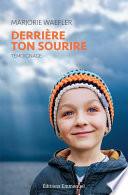 Derrière ton sourire