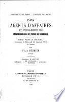 Des agento d'affaires et spécialement des intermédiaires en fonds de commerce