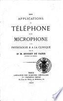 Des applications du téléphone et du microphone à la physiologie et à la clinique