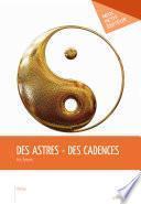 Des astres - Des cadences