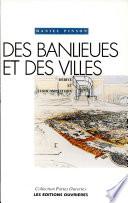 Des banlieues et des villes