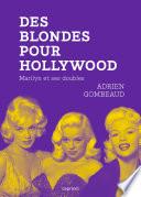 Des blondes pour Hollywood