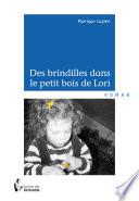 Des brindilles dans le petit bois de Lori
