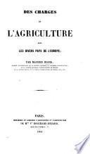 Des charges de l'agriculture dans les divers pays de l'Europe