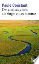 Des chauves-souris, des singes et des hommes