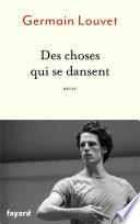 Des choses qui se dansent