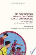 Des Compagnons de la Croix-Rousse aux Six Compagnons