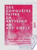 Des conquêtes faites en Abyssinie au XVIe siècle