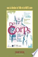 Des corps. Entre corps et psyché. Penser ce qui les agite