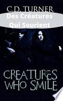 Des Créatures Qui Sourient