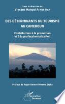 Des déterminants du tourisme au Cameroun