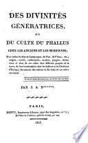 Des divinites generatrices ou du culte du phallus chez les anciens et les modernes