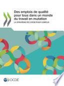Des emplois de qualité pour tous dans un monde du travail en mutation La stratégie de l’OCDE pour l'emploi
