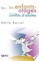 Des enfants-otages dans les conflits d'adultes
