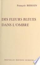 Des fleurs bleues dans l'ombre