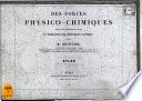 Des forces physico-chimiques et de leur intervention dans la production des phénomènes naturels
