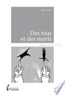 Des fous et des morts