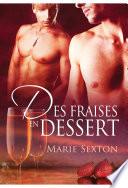 Des fraises en dessert