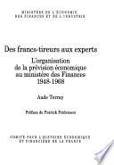 Des francs-tireurs aux experts