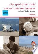 Des grains de sable sur la route du bonheur
