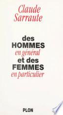 Des hommes en général et des femmes en particulier