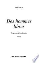Des hommes libres