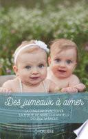 Des jumeaux à aimer