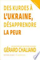 Des Kurdes à l'Ukraine, désapprendre la peur