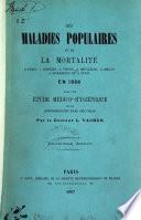 Des maladies populaires et de la mortalité à Paris, à Londres, à Vienne, à Bruxelles, à Berlin, à Stockholm et à Turin en 1866