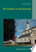 Des médiums au christianisme