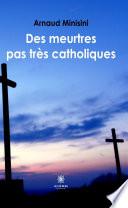 Des meurtres pas très catholiques