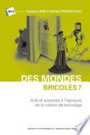 Des mondes bricolés
