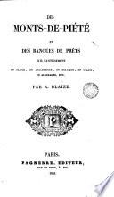 Des monts-de-piété et des banques de prêts sur nantissement en France, en Angleterre, en Belgique, en Italie, en Allemagne, etc