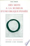 Des mots à la rumeur d'une oblique pensée