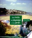 Des mots de paysage et de jardin