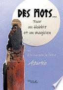 Des mots... Pour un Hobbit et un magicien ou À la margelle de Séléné