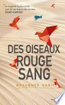 Des oiseaux rouge sang