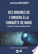 Des origines de l'univers à la conquête de Mars
